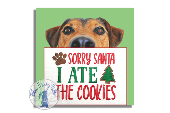 Sorry Santa, I Ate the Cookies Embroidery Design Review